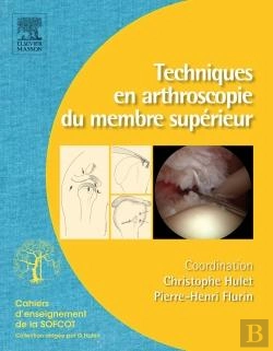 Bertrand.pt - Techniques En Arthroscopie Du Membre Supérieur