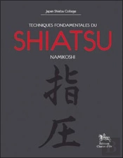 Techniques Fondamentales Du Shiatsu Namikoshi