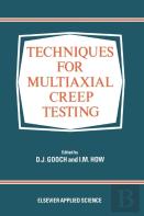 Techniques For Multiaxial Creep Testing