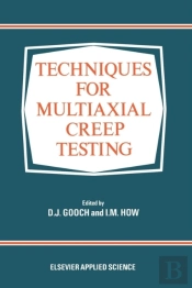 Techniques For Multiaxial Creep Testing