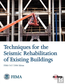 Bertrand.pt - Techniques For The Seismic Rehabilitation Of Existing Buildings (Fema 547 - October 2006)