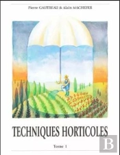 Techniques Horticoles T.1 (4e Édition)