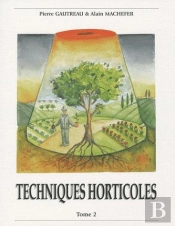 Techniques Horticoles T.2 (3e Édition)