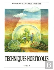 Techniques Horticoles T.3 (1ère Édition)