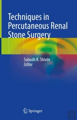 Bertrand.pt - Techniques In Percutaneous Renal Stone Surgery