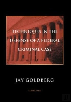 Bertrand.pt - Techniques In The Defense Of A Federal Criminal Case
