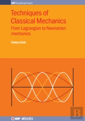 Techniques Of Classical Mechanics
