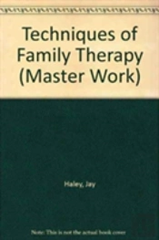 Techniques Of Family Therapy