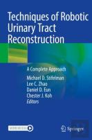 Techniques Of Robotic Urinary Tract Reconstruction
