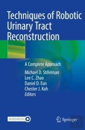Techniques Of Robotic Urinary Tract Reconstruction