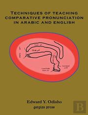 Techniques Of Teaching Comparative Pronunciation In Arabic And English