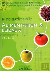 Techniques Professionnelles : Alimentation Et Locaux Cap/Bep
