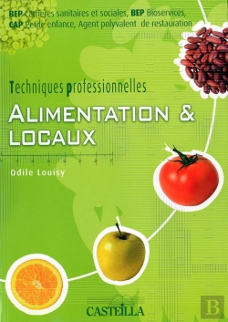 Bertrand.pt - Techniques Professionnelles : Alimentation Et Locaux Cap/Bep