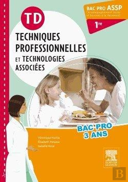 Bertrand.pt - Techniques Professionnelles Et Technologies Associées ; 1ère Bac Pro Assp ; Travaux Dirigés