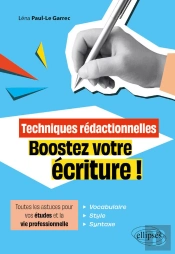 Techniques Rédactionnelles - Boostez Votre Écriture !