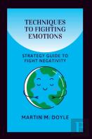 Techniques To Fighting Emotions