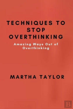 Bertrand.pt - Techniques To Stop Overthinking