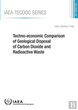 Bertrand.pt - Techno-Economic Comparison Of Geological Disposal Of Carbon Dioxide And Radioactive Waste