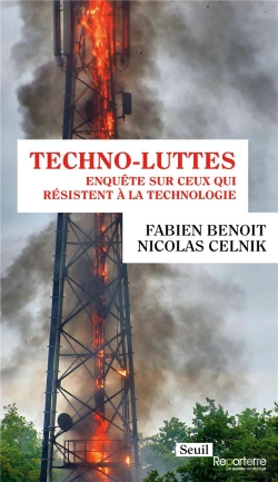 Bertrand.pt - Techno-Luttes : Enquête Sur Ceux Qui Résistent À La Technologie
