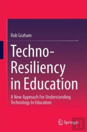 Techno-Resiliency In Education