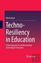 Techno-Resiliency In Education