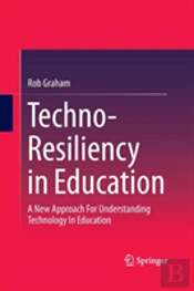 Techno-Resiliency In Education