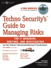 Techno Security'S Guide To Managing Risks For It Managers, Auditors, And Investigators