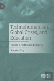 Technohumanism, Global Crises, And Education