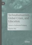 Technohumanism, Global Crises, And Education