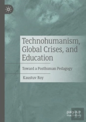 Technohumanism, Global Crises, And Education
