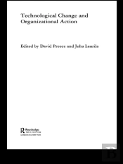 Technological Change And Organizational Action