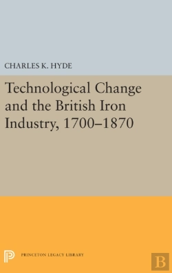 Bertrand.pt - Technological Change And The British Iron Industry, 1700-1870