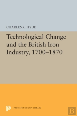 Bertrand.pt - Technological Change And The British Iron Industry, 1700-1870