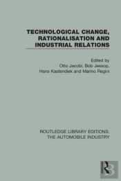 Technological Change, Rationalisation And Industrial Relations