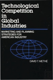 Technological Competition In Global Industries