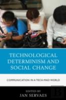 Technological Determinism And Social Change