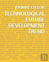 Technological Future Development Trend