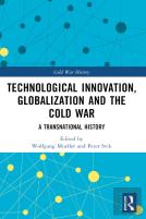 Technological Innovation, Globalization And The Cold War