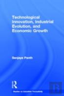Technological Innovation, Industrial Evolution, And Economic Growth