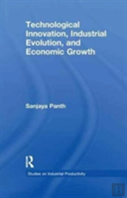 Bertrand.pt - Technological Innovation, Industrial Evolution, And Economic Growth