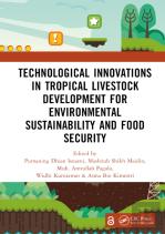 Technological Innovations In Tropical Livestock Development For Environmental Sustainability And Food Security