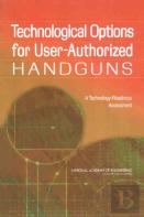 Technological Options For User-Authorized Handguns