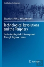 Technological Revolutions And The Periphery