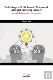 Technological Skills Transfer Framework Amongst Emerging Farmers