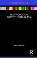 Technological Substitution In Asia