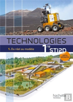 Bertrand.pt - Technologie 1ère Sti 2d ; T.1 Du Réel Au Modèle ; Livre De L'Élève (Édition 2011)