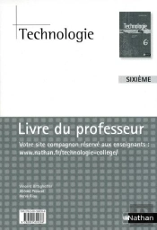 Technologie ; 6eme ; Livre Du Professeur  (Edition 2009)
