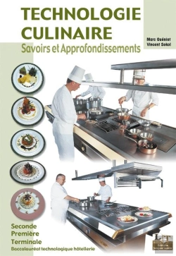 Bertrand.pt - Technologie Culinaire ; Savoirs Et Approfondissements ; 2nde, 1ère, Terminale ; Bac Technologique Hôtellerie ; Livre De L'Élève (Édition 2003)
