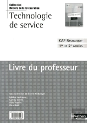 Technologie De Service ; Cap Restaurant ; 1ere Et 2eme Annees ; Livre Du Professeur