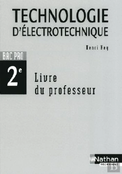 Bertrand.pt - Technologie D'Électrotechnique ; 2nde Bac Pro ; Livre Du Professeur (Édition 2009)